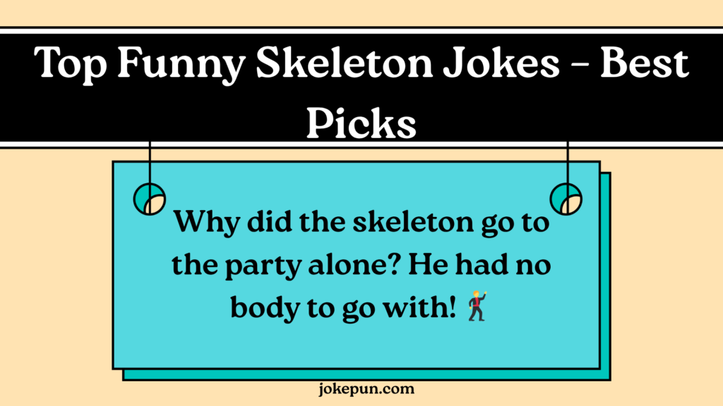 Top Funny Skeleton Jokes – Best Picks