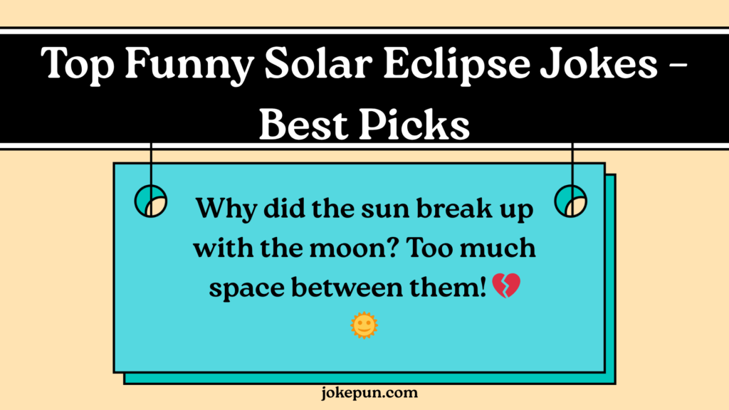 Top Funny Solar Eclipse Jokes – Best Picks