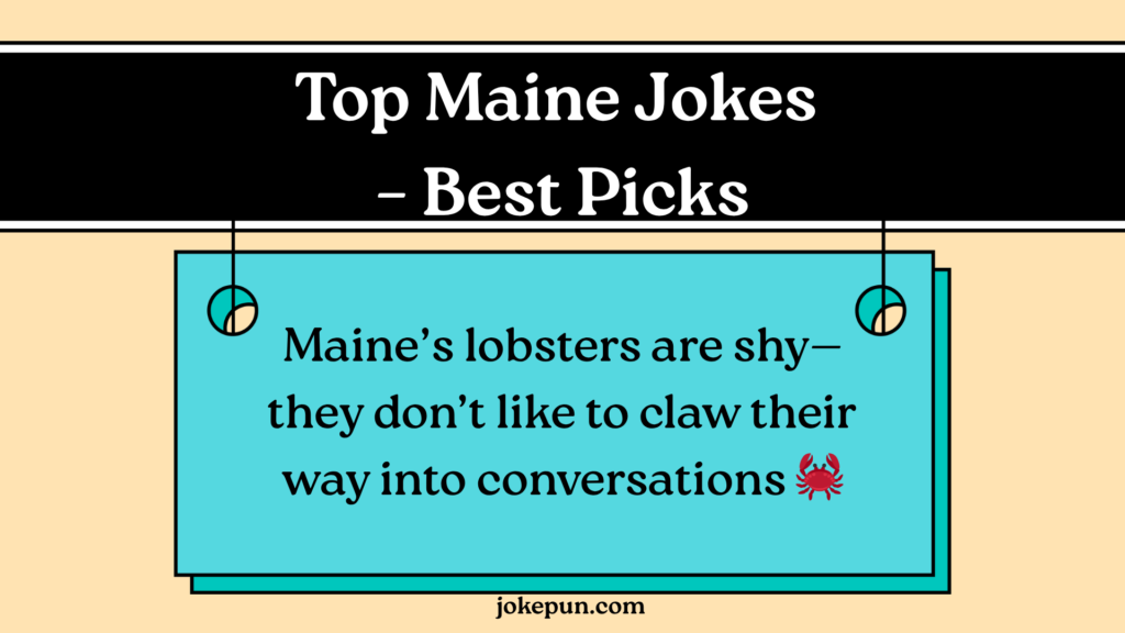 Top Maine Jokes – Best Picks