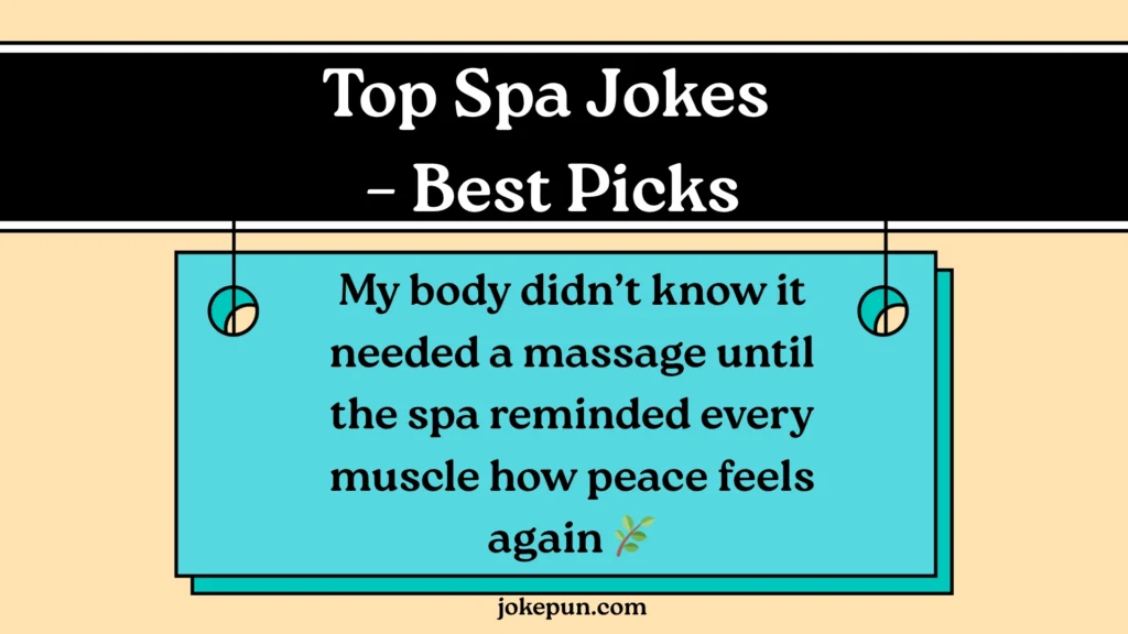 Top Spa Jokes – Best Picks
