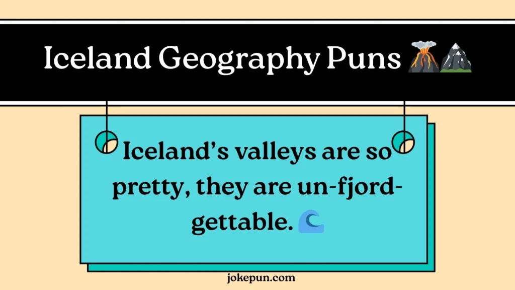 Iceland Geography Puns 🌋🏔️