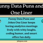 150+ Funny Data Puns and Jokes One Liner