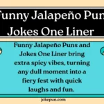 150+ Funny Jalapeño Puns and Jokes One Liner