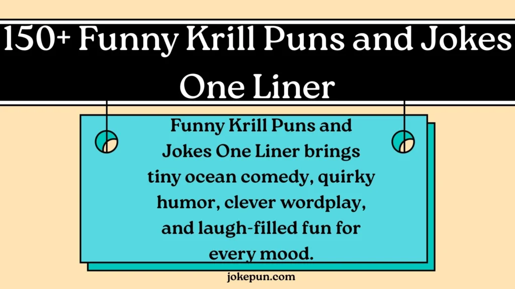 Funny Krill Puns and Jokes One Liner