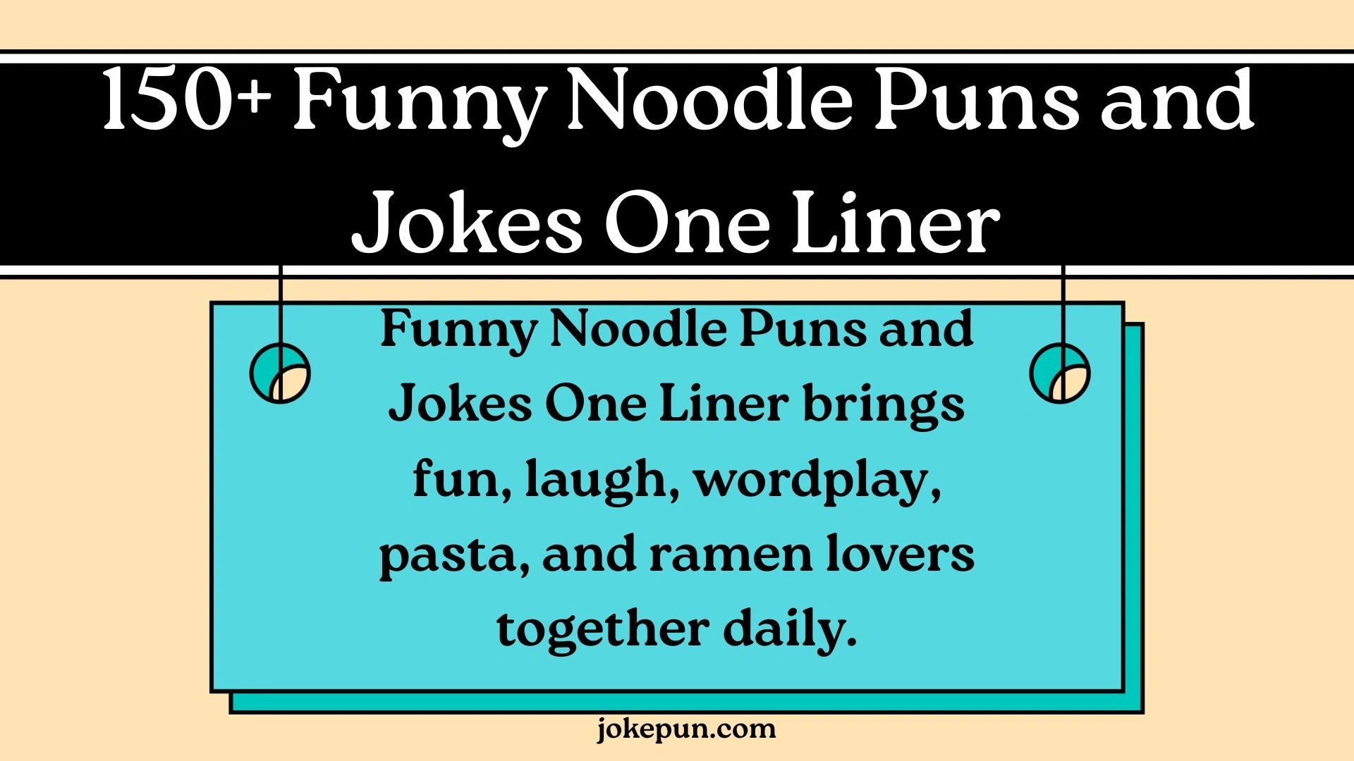 150+ Funny Noodle Puns and Jokes One Liner