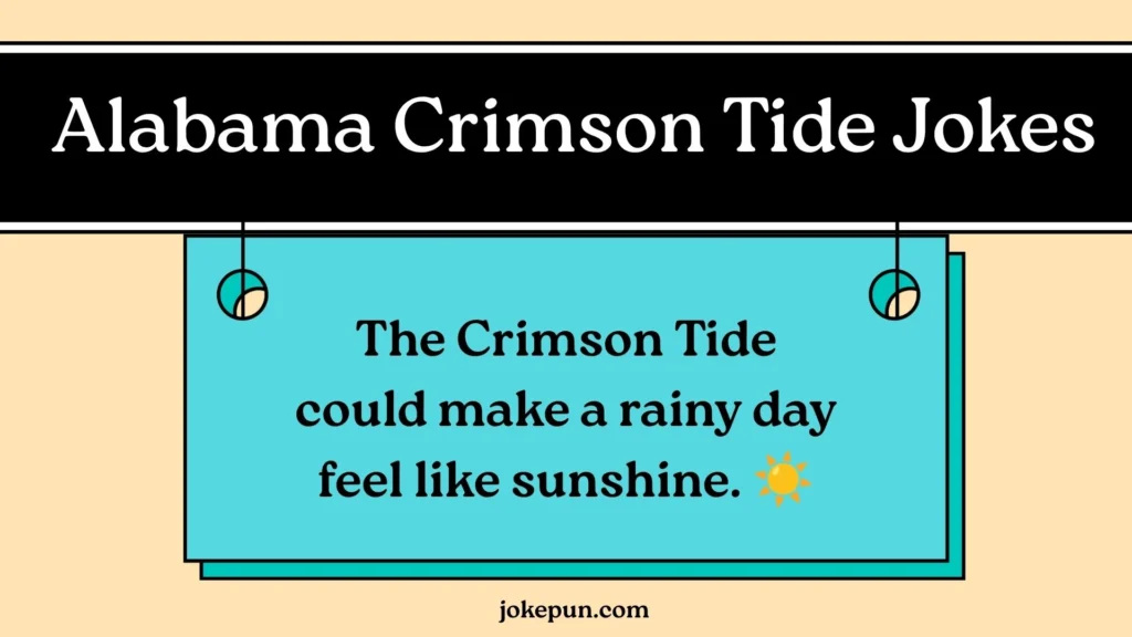 Alabama Crimson Tide Jokes