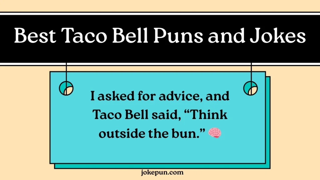Best Taco Bell Puns and Jokes