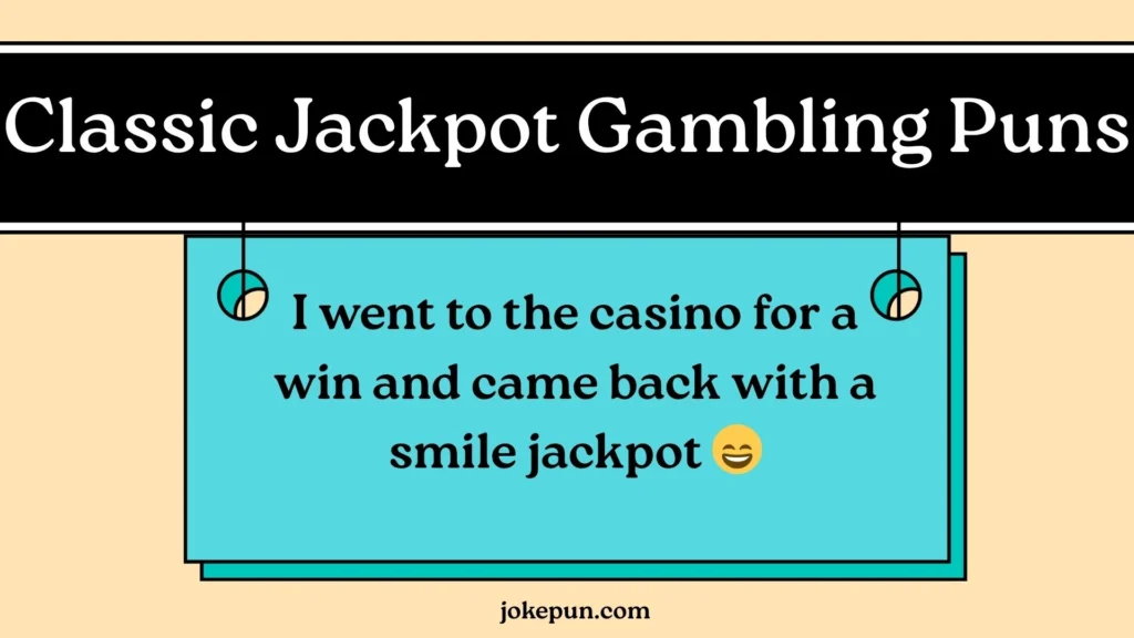 Classic Jackpot Gambling Puns