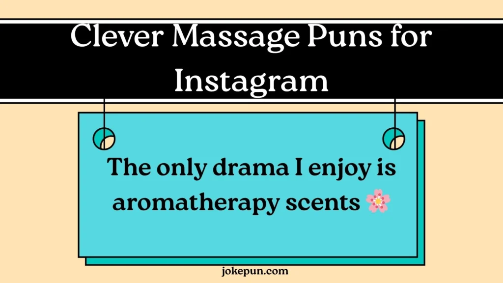 Clever Massage Puns for Instagram