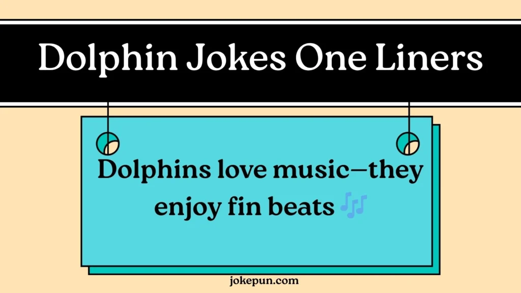 Dolphin Jokes One Liners