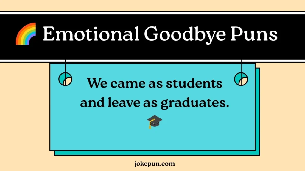 ๐ Emotional Goodbye Puns