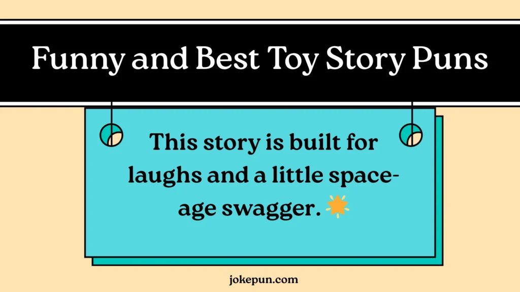 Funny and Best Toy Story Puns