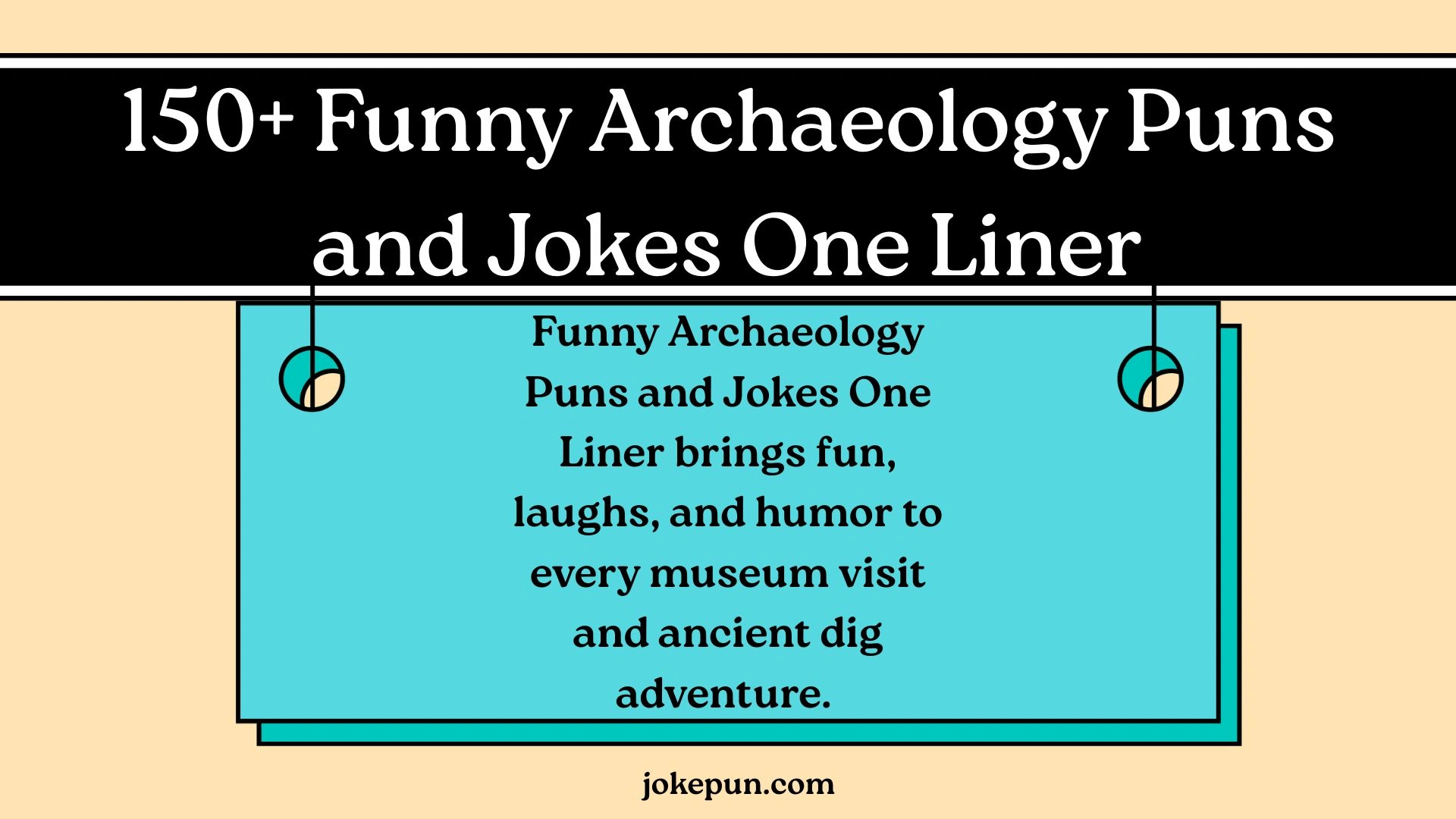 150+ Funny Archaeology Puns and Jokes One Liner