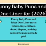 150+ Funny Baby Puns and Jokes One-Liner for (2026)