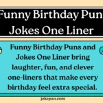 Birthday Puns One Liners Jokes