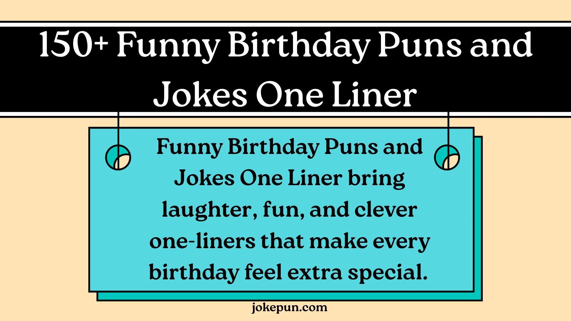 Birthday Puns One Liners Jokes