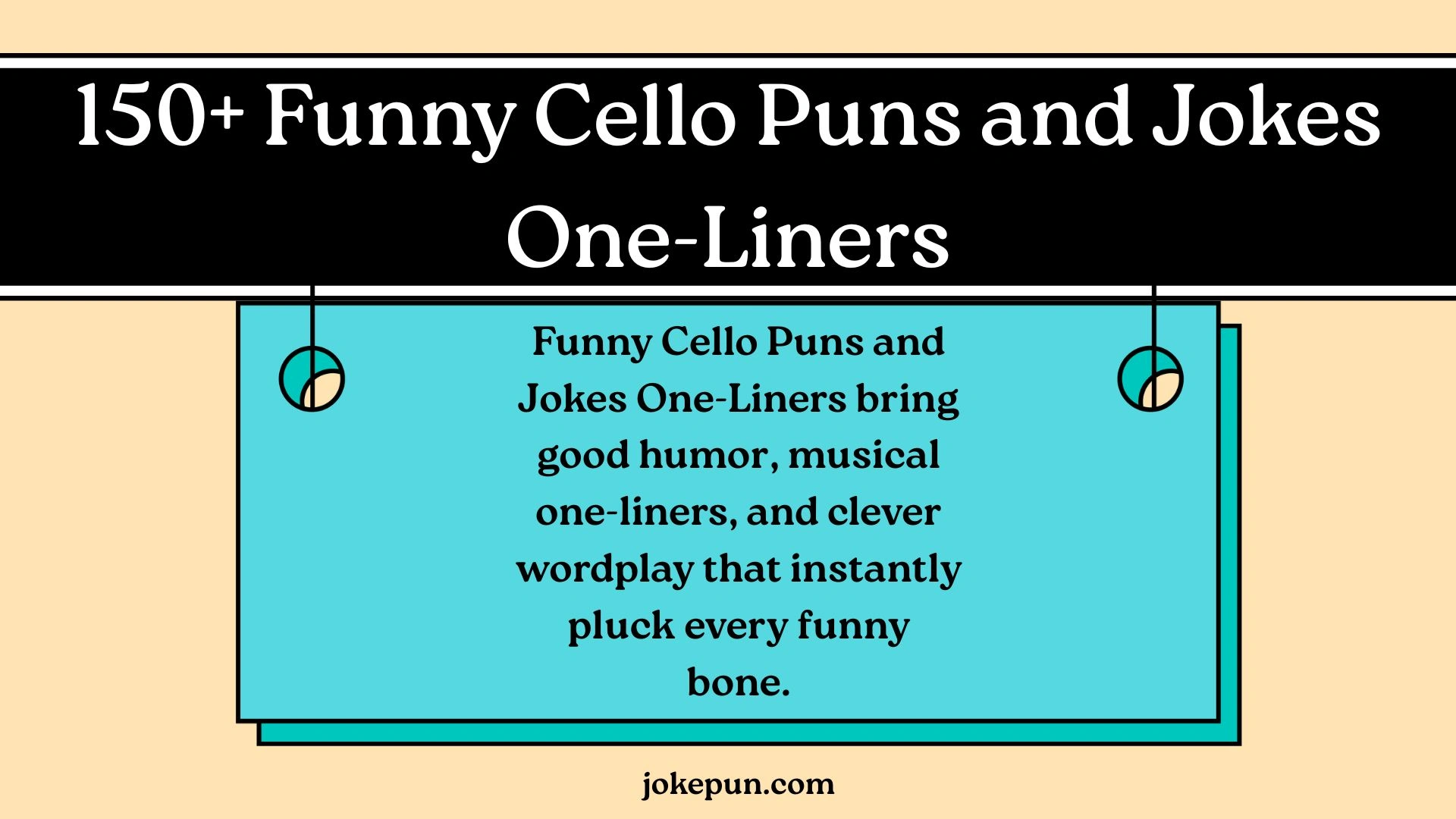 150+ Funny Cello Puns and Jokes One-Liners