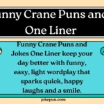 150+ Funny Crane Puns and Jokes One Liner