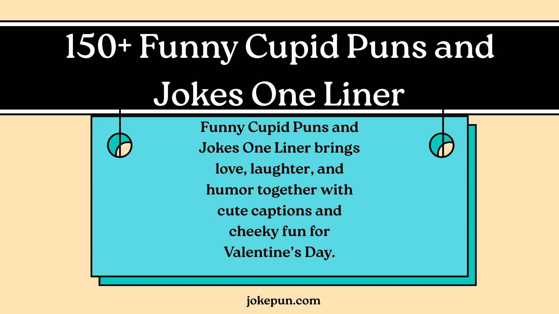 150+ Funny Cupid Puns and Jokes One Liner