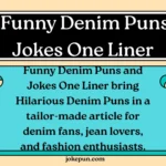 150+ Funny Denim Puns and Jokes One Liner