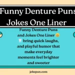 150+ Funny Denture Puns and Jokes One Liner 😁🦷