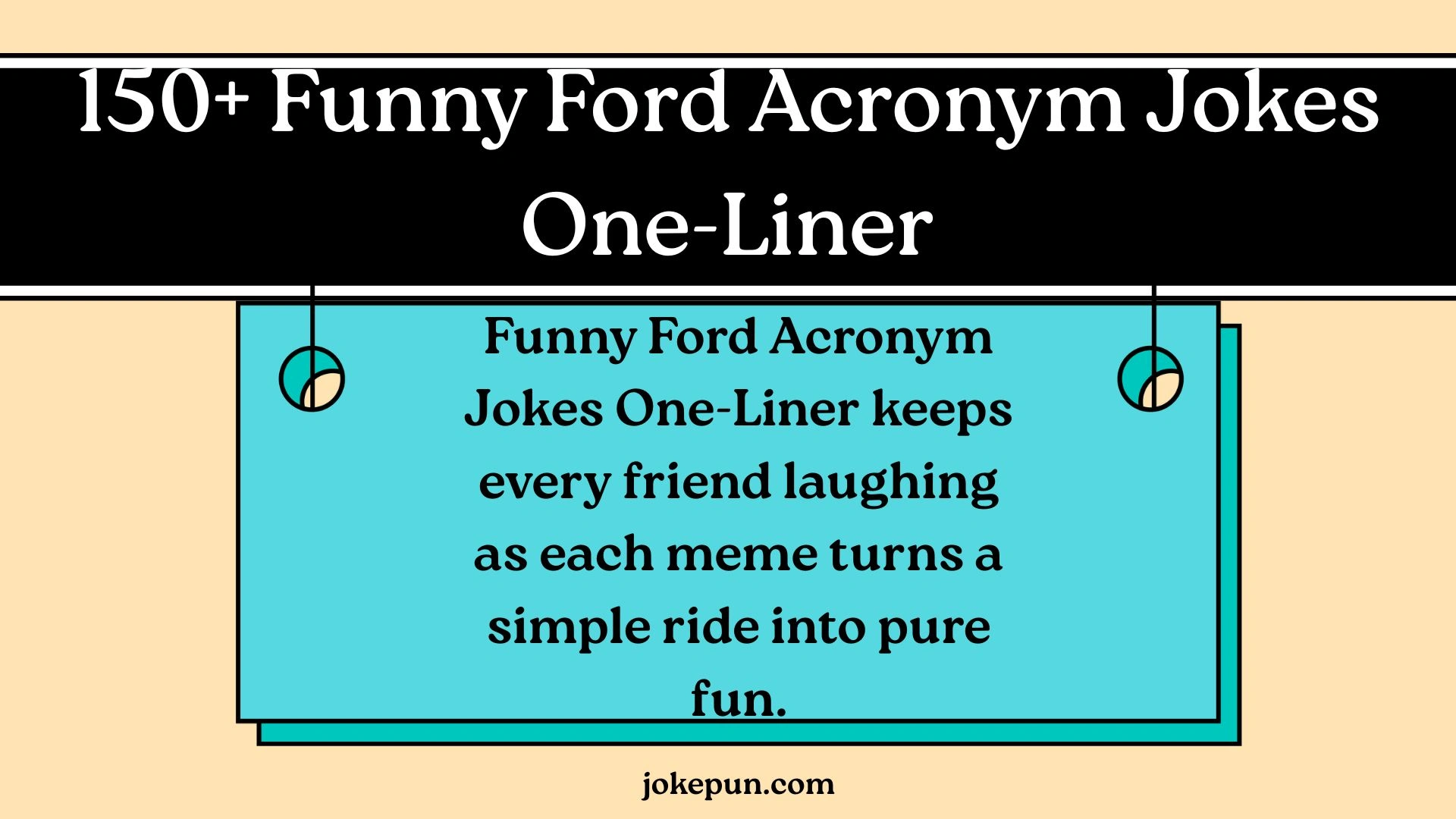 150+ Funny Ford Acronym Jokes One-Liner