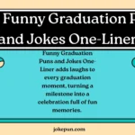 150+ Funny Graduation Puns and Jokes One-Liner