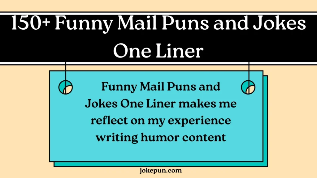 Funny Mail Puns and Jokes One Liner