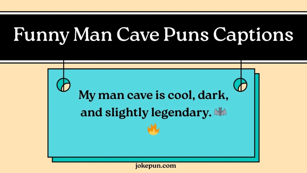 Funny Man Cave Puns Captions