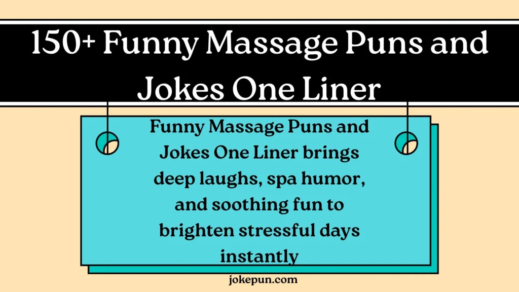 150+ Funny Massage Puns and Jokes One Liner