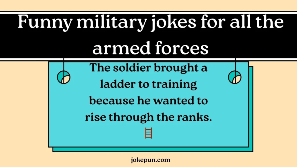 Funny military jokes for all the armed forces