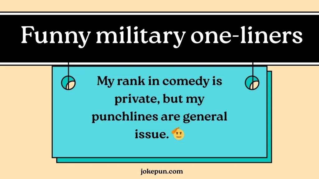 Funny military one-liners