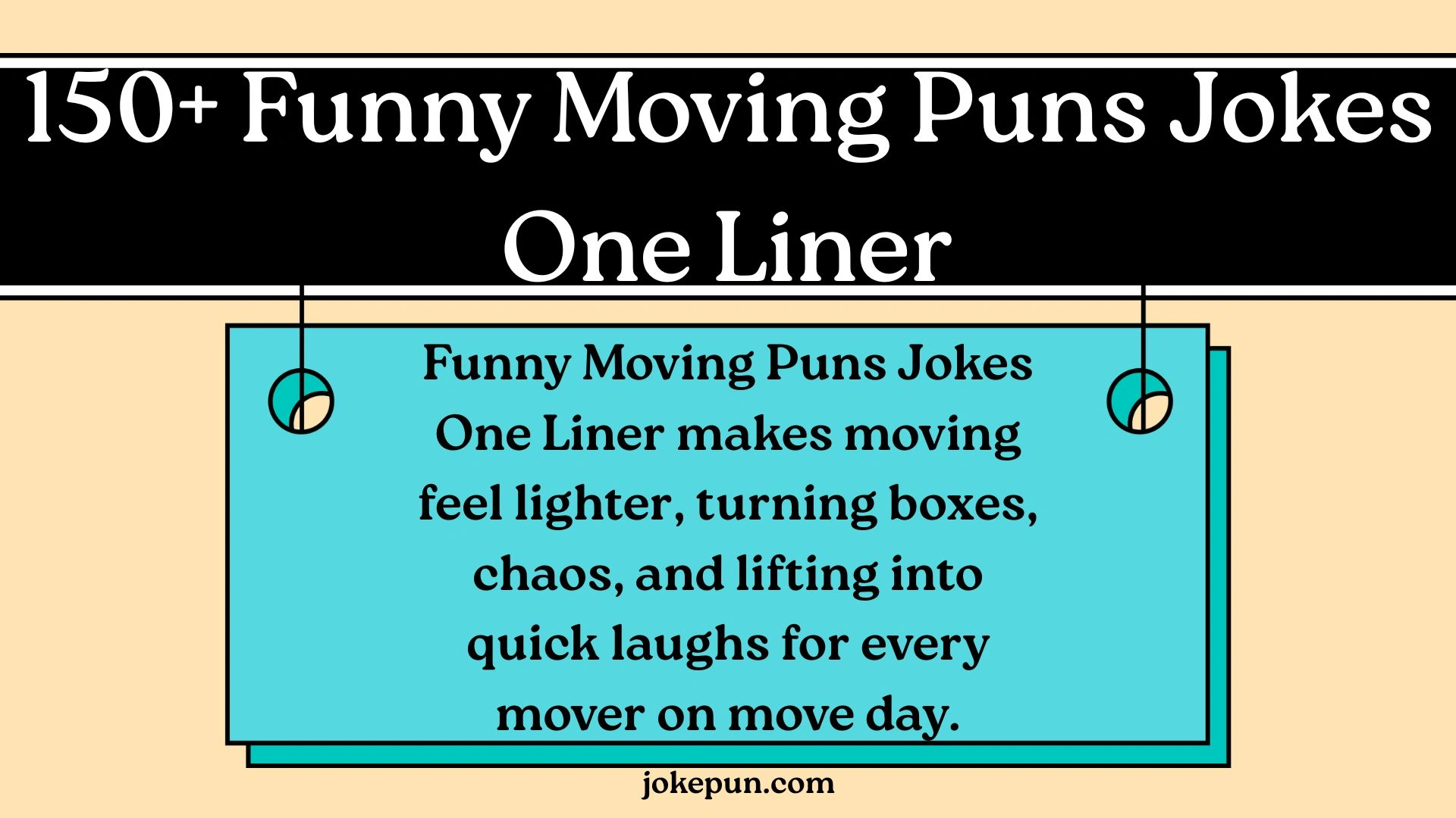Funny Moving Puns Jokes One Liner