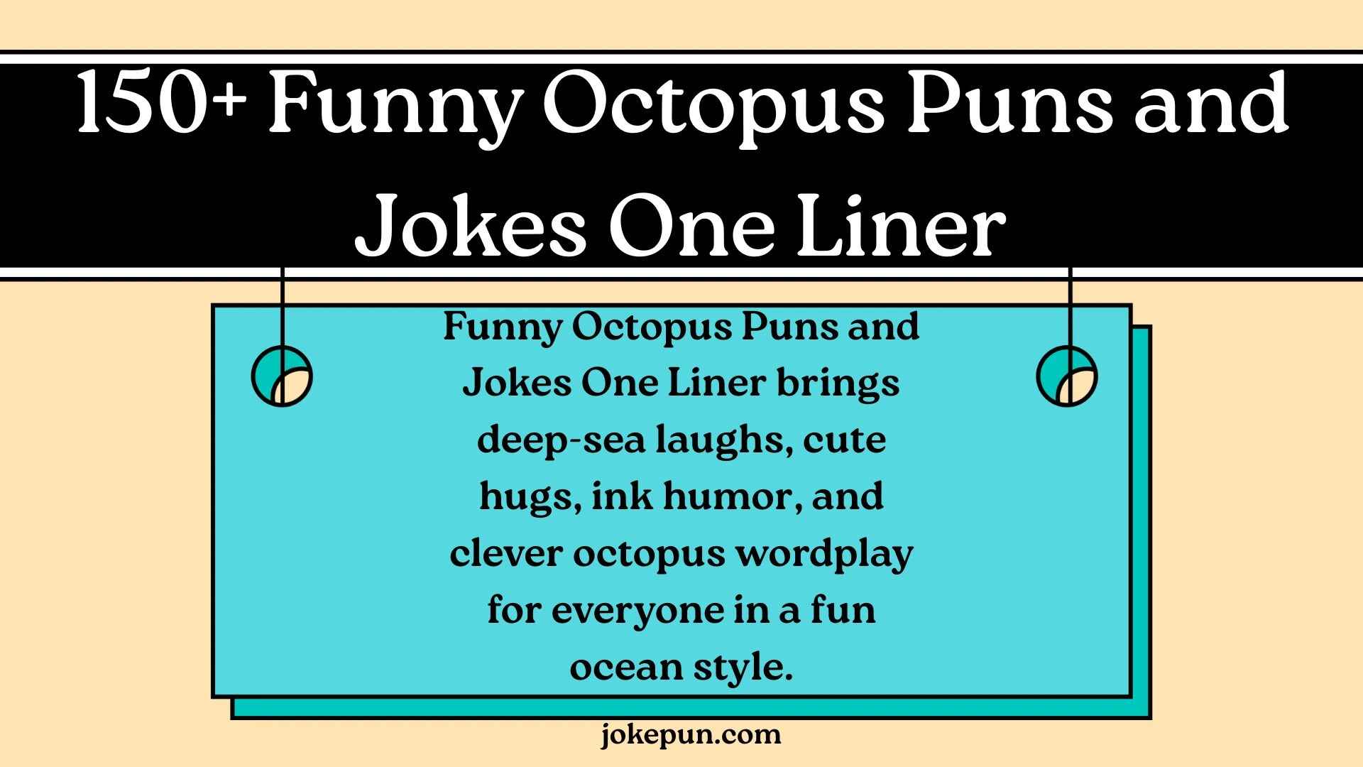 150+ Funny Octopus Puns and Jokes One Liner