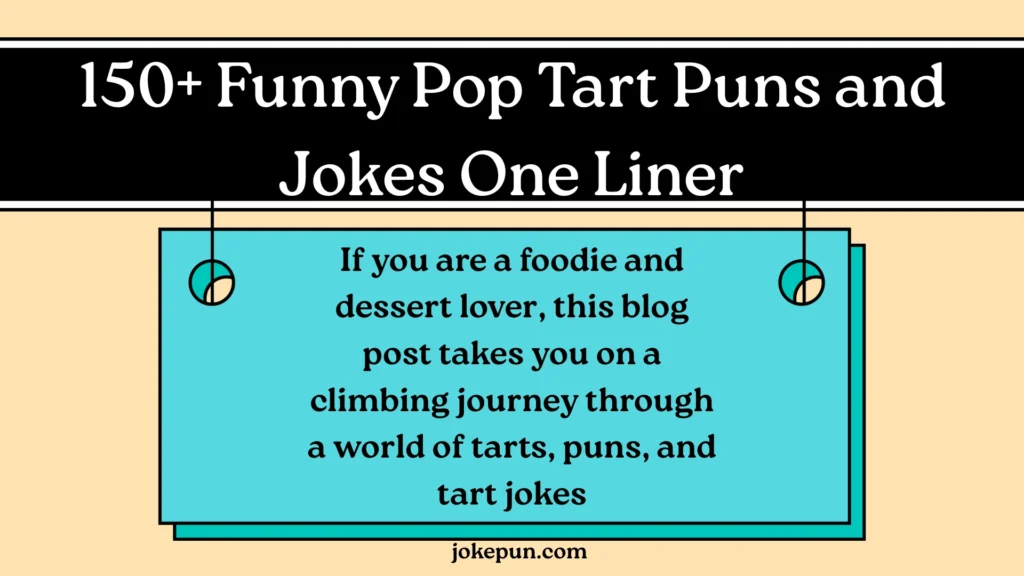 150+ Funny Pop Tart Puns and Jokes One Liner