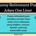 150+ Funny Retirement Puns and Jokes One Liner