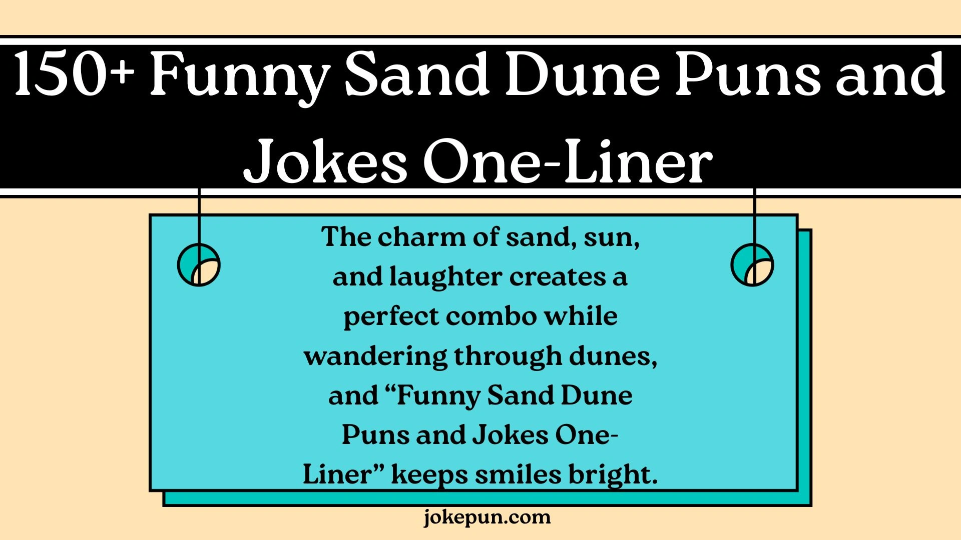 150+ Funny Sand Dune Puns and Jokes One-Liner
