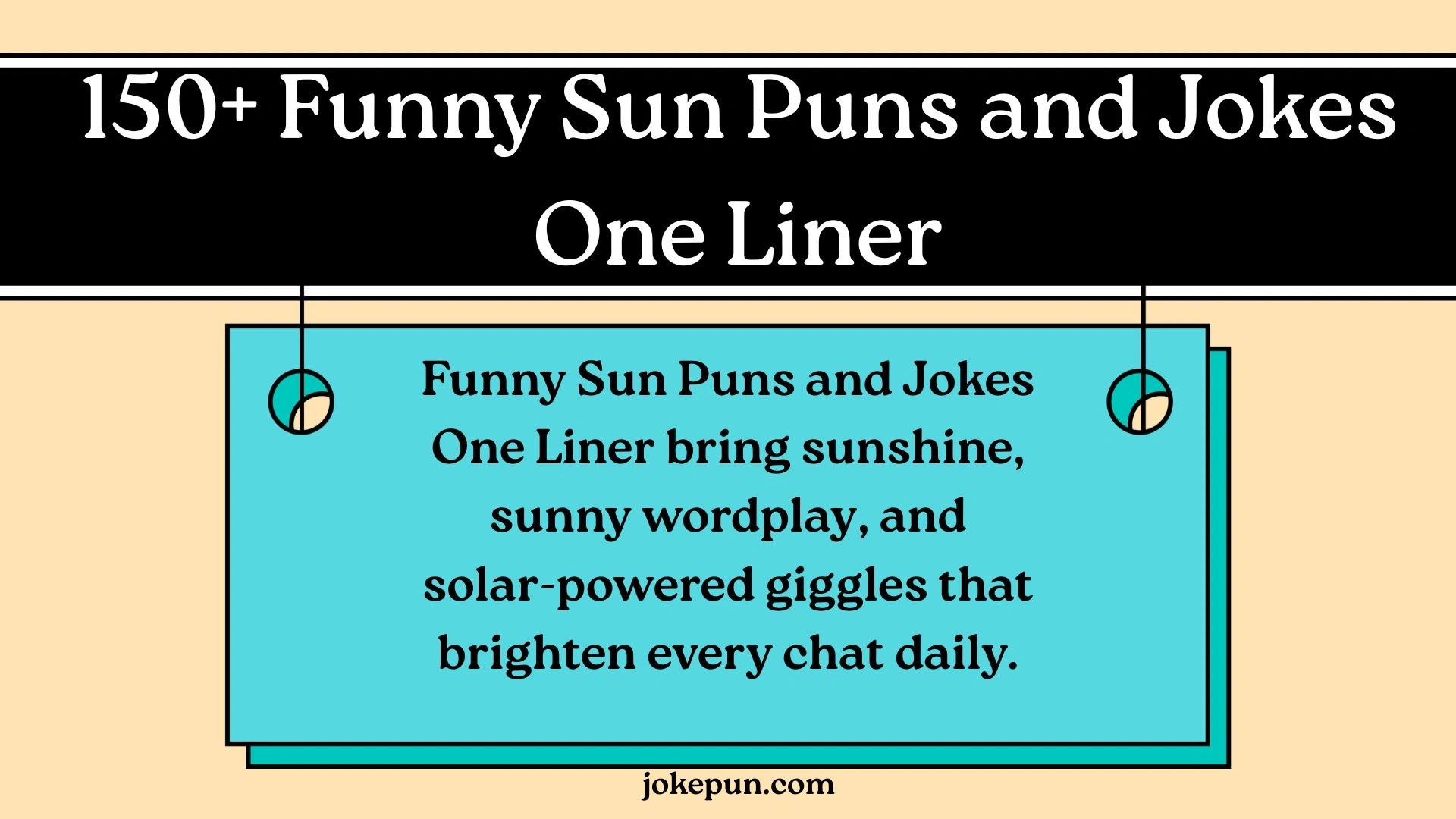 150+ Funny Sun Puns and Jokes One Liner