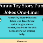 150+ Funny Toy Story Puns and Jokes One-Liner