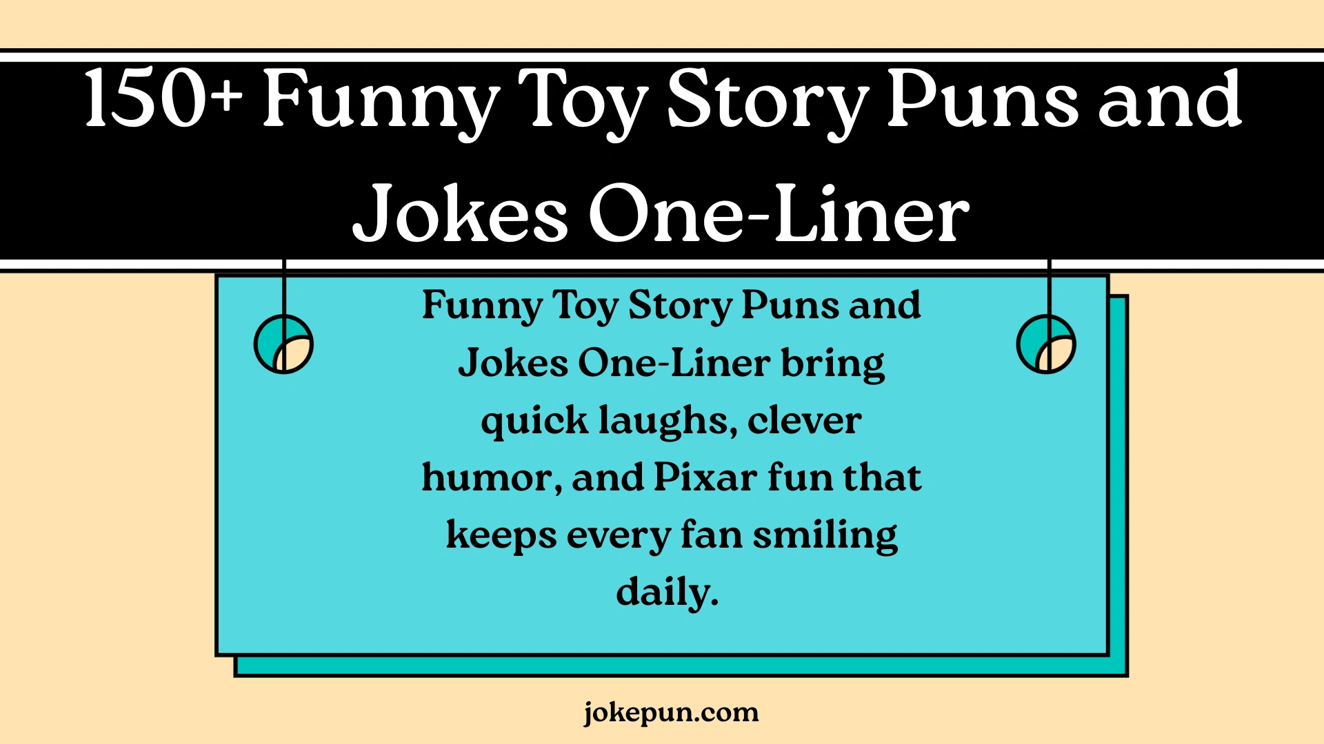 150+ Funny Toy Story Puns and Jokes One-Liner