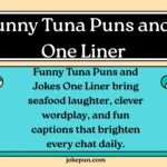 150+ Funny Tuna Puns and Jokes One Liner
