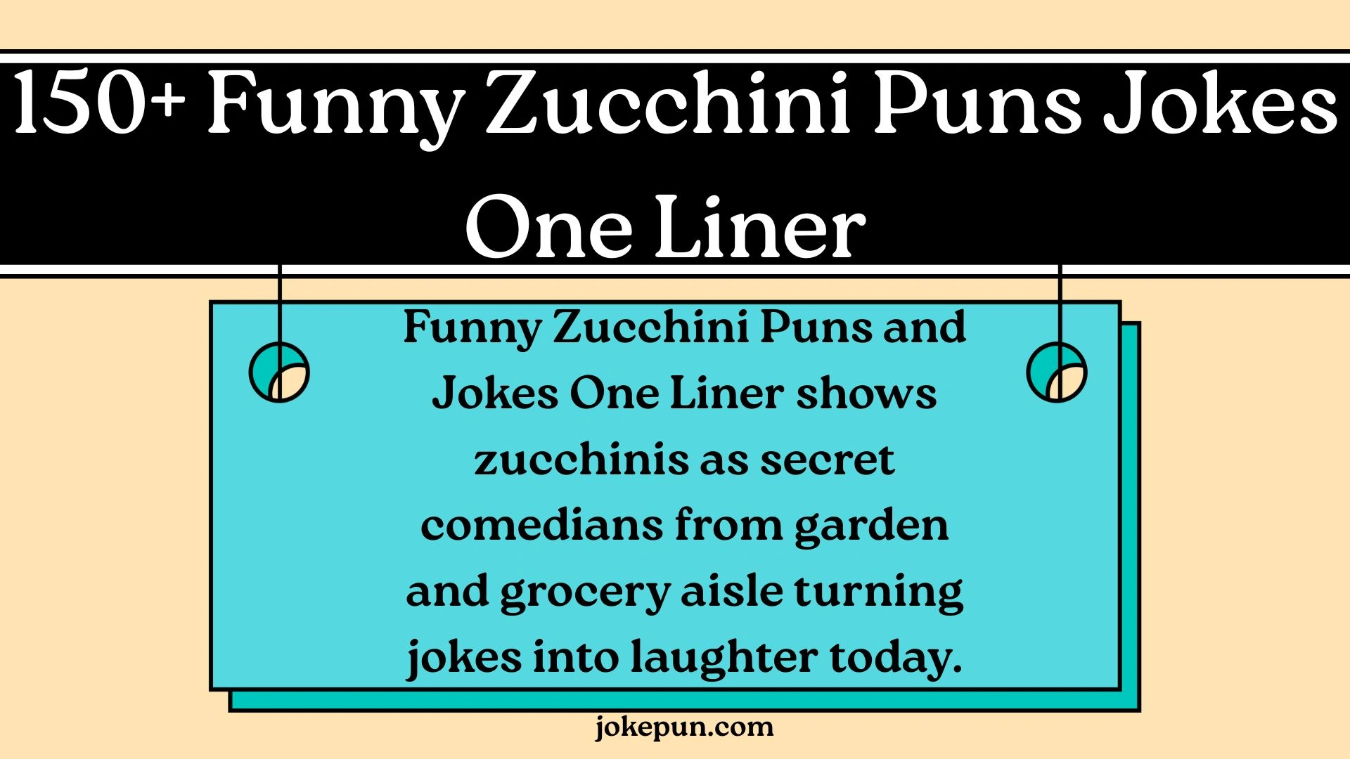 Funny Zucchini Puns Jokes One Liner