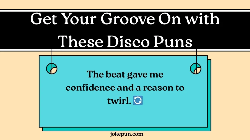 Get Your Groove On with These Disco Puns