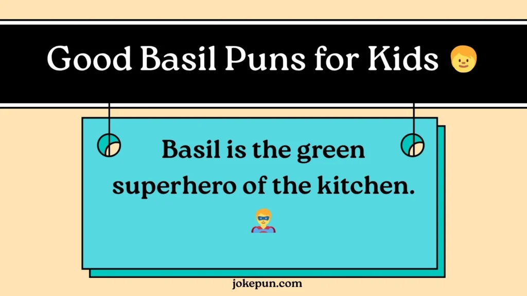 Good Basil Puns for Kids ๐ง