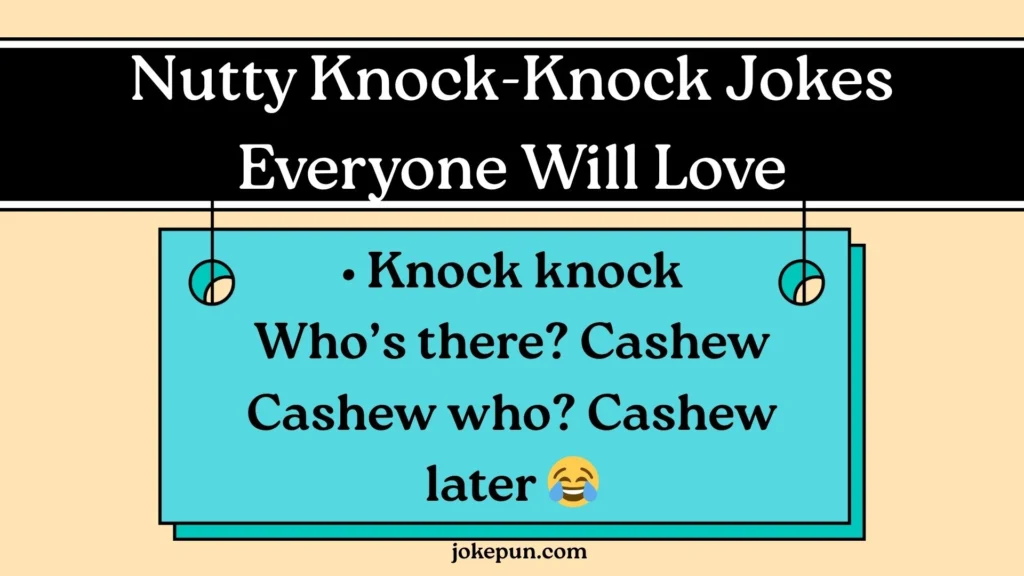 Nutty Knock-Knock Jokes Everyone Will Love