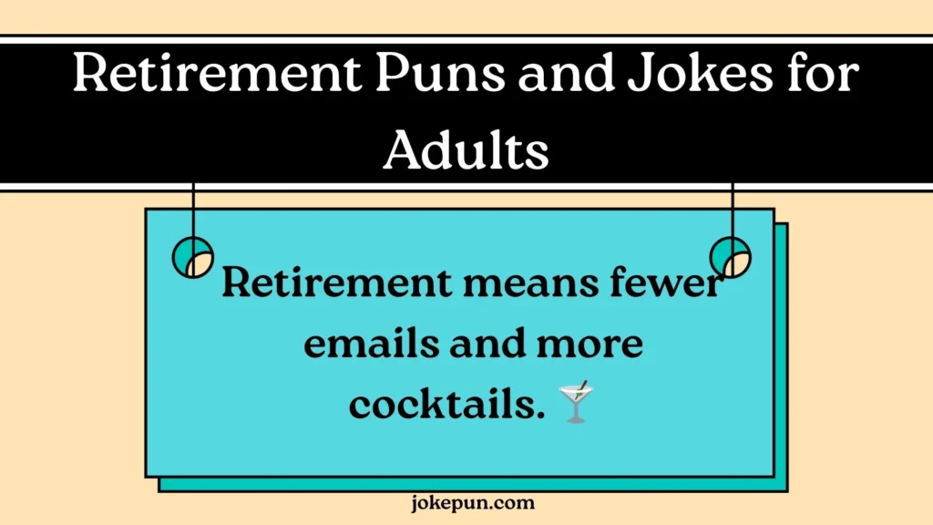 Retirement Puns and Jokes for Adults
