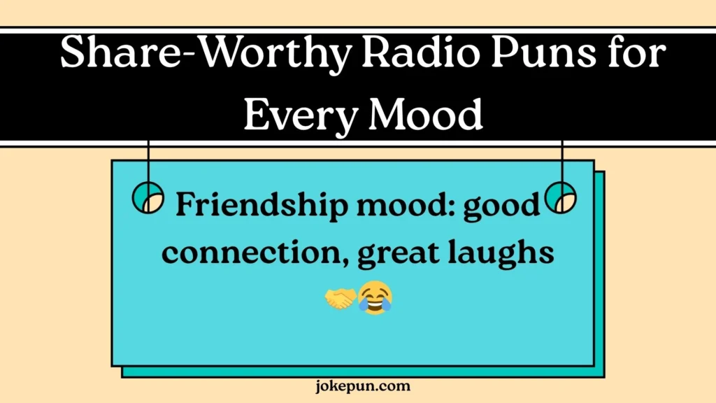 Share-Worthy Radio Puns for Every Mood
