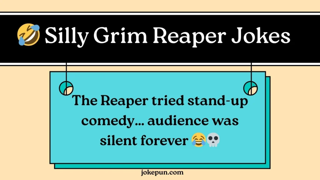 Silly Grim Reaper Jokes