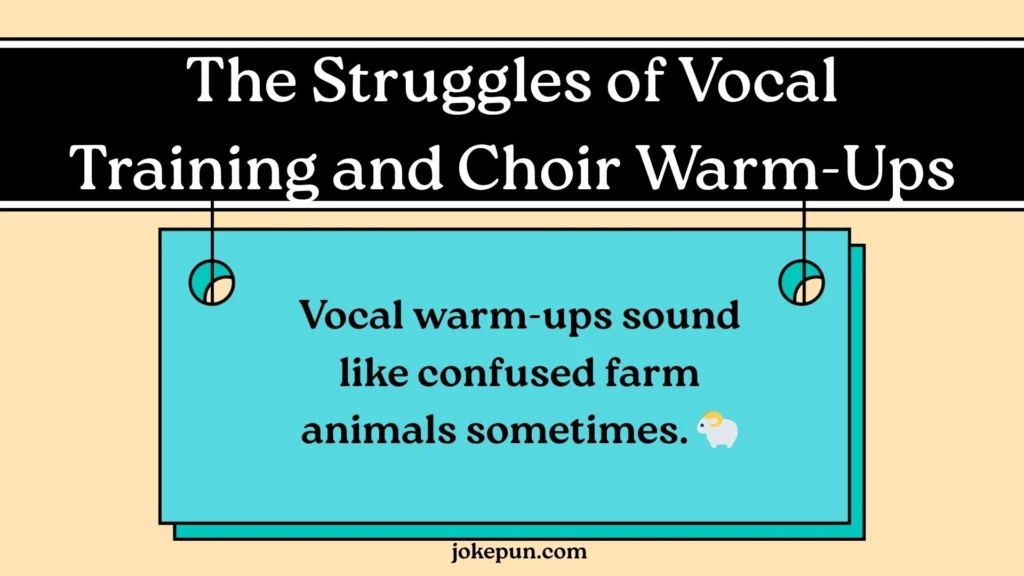 The Struggles of Vocal Training and Choir Warm-Ups