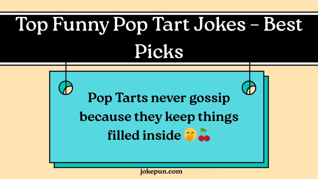 Top Funny Pop Tart Jokes β Best Picks